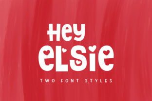 Hey Elsie: A Charming Display Font for Editorial Design