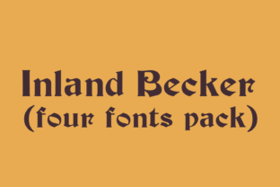 Inland Becker Family: A Review of This Distinctive Display Font
